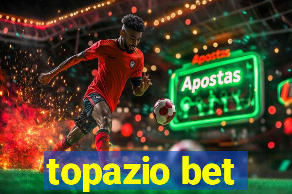 topazio bet